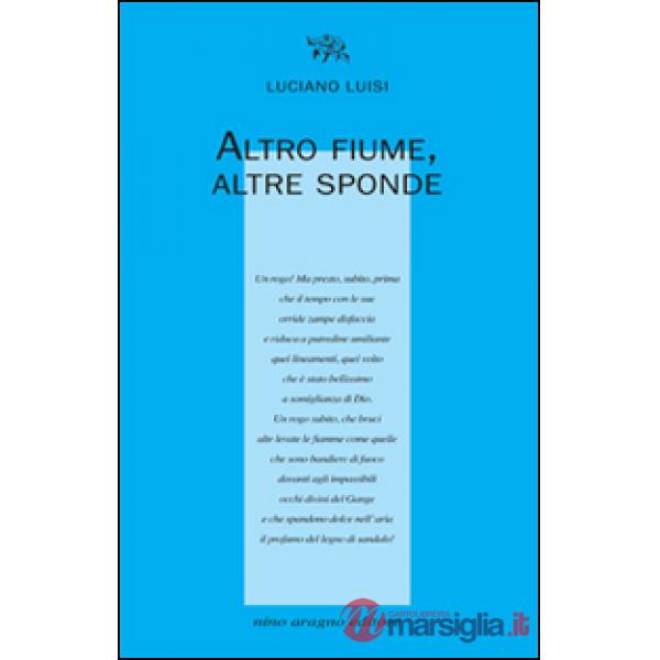 Altro fiume, altre sponde