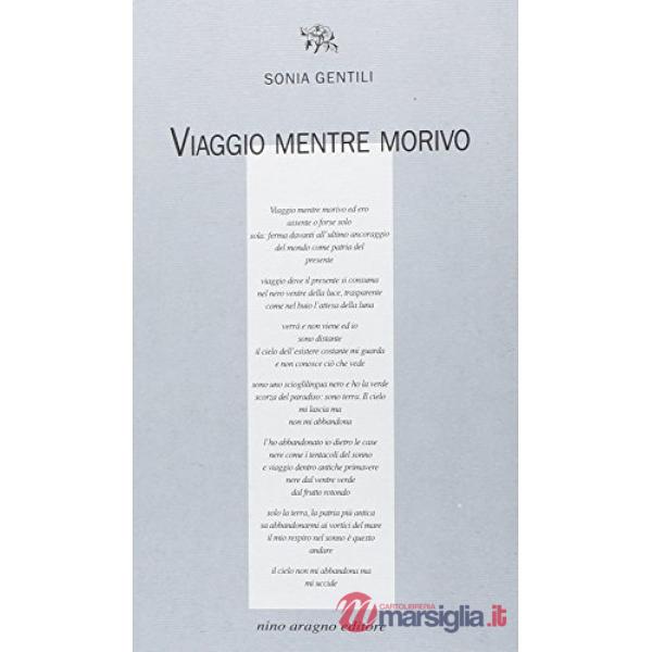 Viaggio mentre morivo