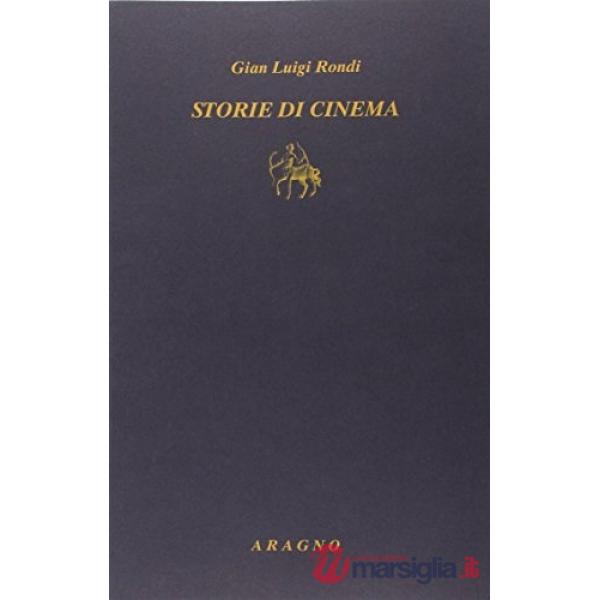 Storie di cinema. Cinquattotto voci dal set