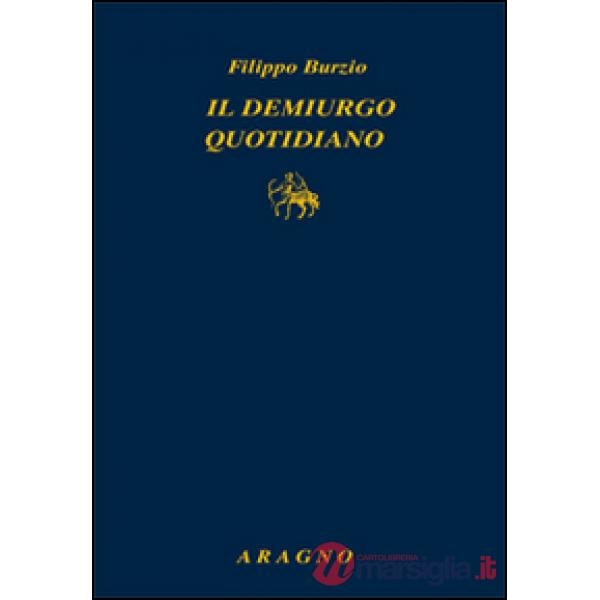 Il demiurgo quotidiano