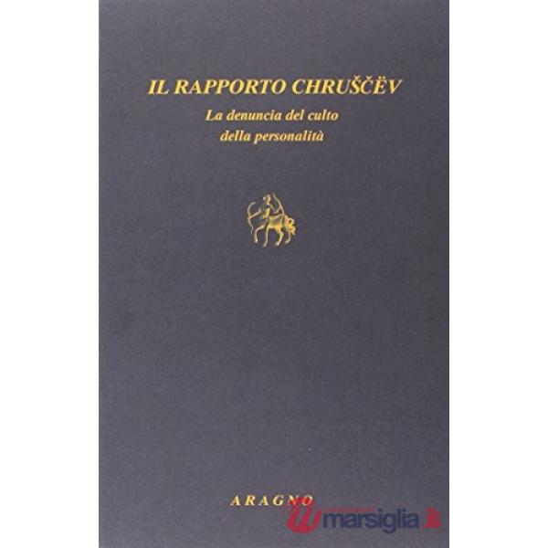 Rapporto Chruscev la denuncia del culto della personalità