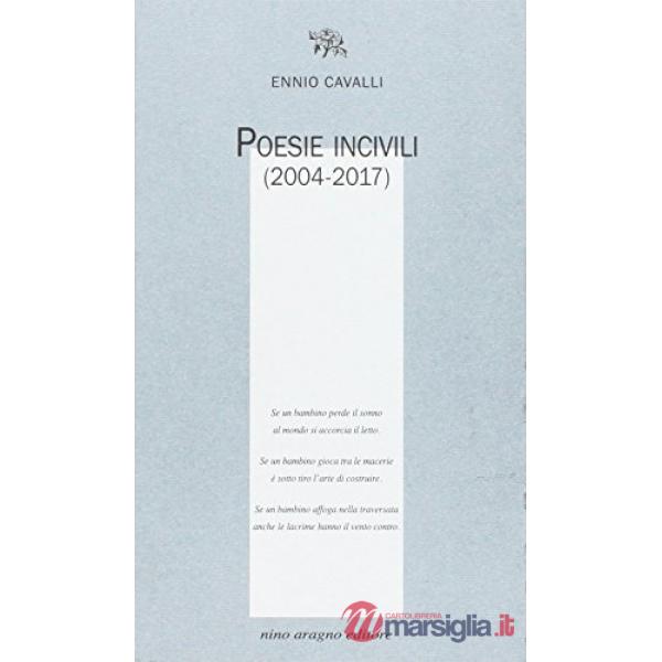 Poesie incivili (2004-2017)