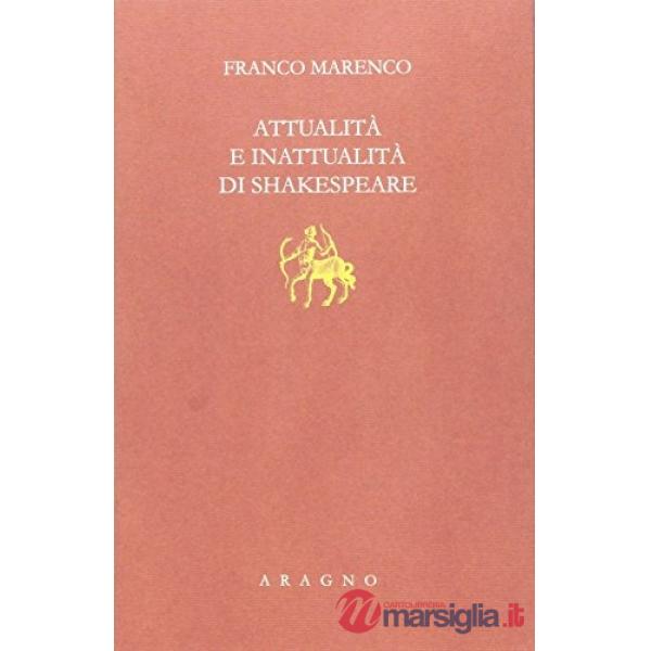 Attualità e inattualità di Shakespeare
