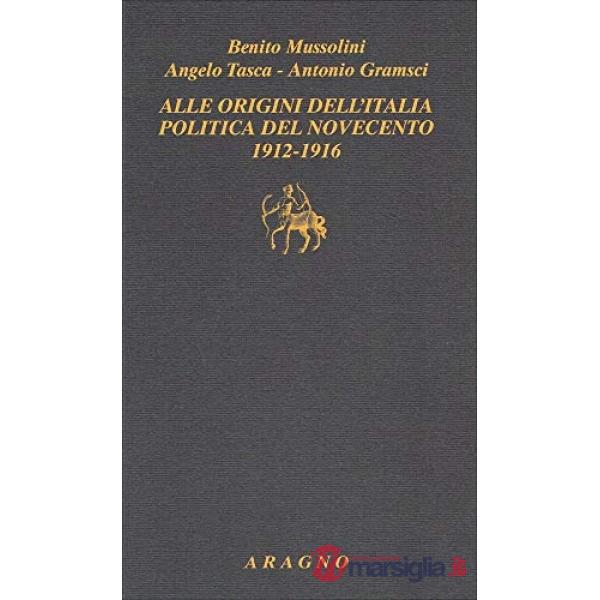 Alle origini dell'Italia politica del Novecento