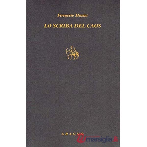 Lo scriba del caos. Interpretazione di Nietzsche