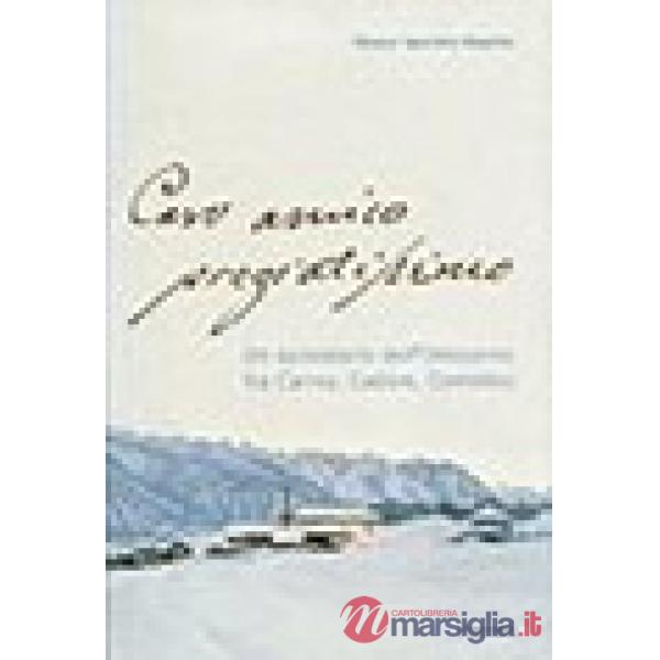 Caro amico pregiatissimo. Un epistolario dell'Ottocento fra Carnia, Cadore e Comelico