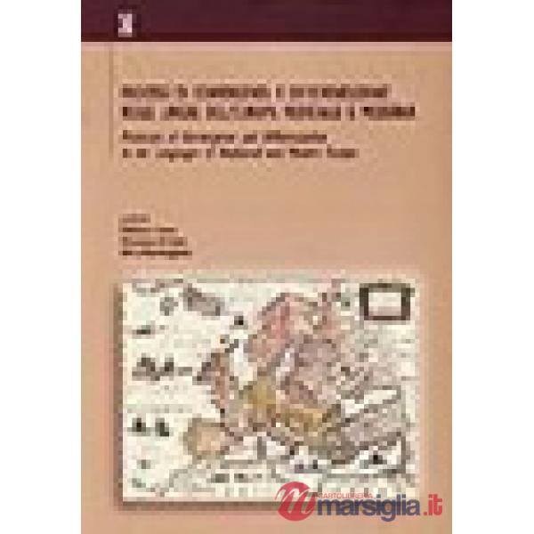 Processi di convergenza e differenziazione nelle lingue dell'Europa medievale e moderna