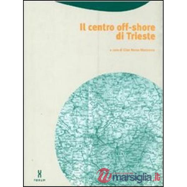 Centro off-shore di Trieste (Il)