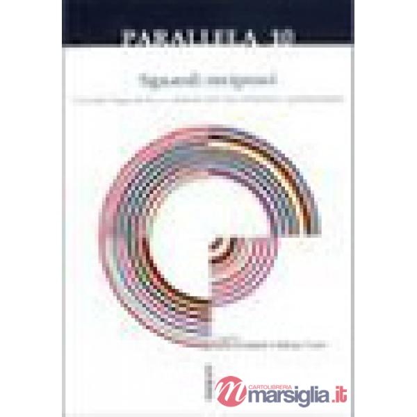 Parallela 10. Sguardi reciproci. Vicende linguistiche e culturali dell'area italofona e germanofona
