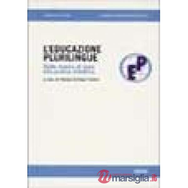 Educazione plurilingue. Dalla ricerca di base alla pratica didattica (L')