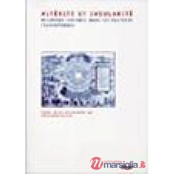 Altérité et insularité. Relations croisées dans les cultures francophones. Ediz.