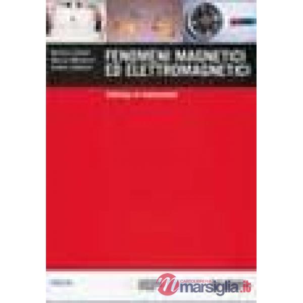Fenomeni magnetici ed elettromagnetici. Catalogo di esperimenti