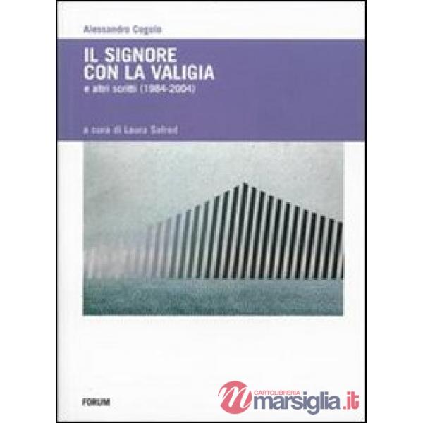 Signore con la valigia e altri scritti (1984-2004) (Il)