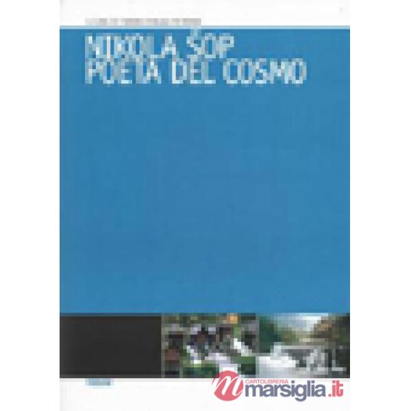 Nikola Sôp poeta del cosmo. Ediz. illustrata