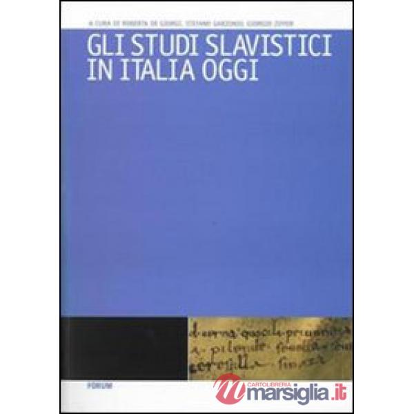 Studi slavistici in Italia oggi (Gli)