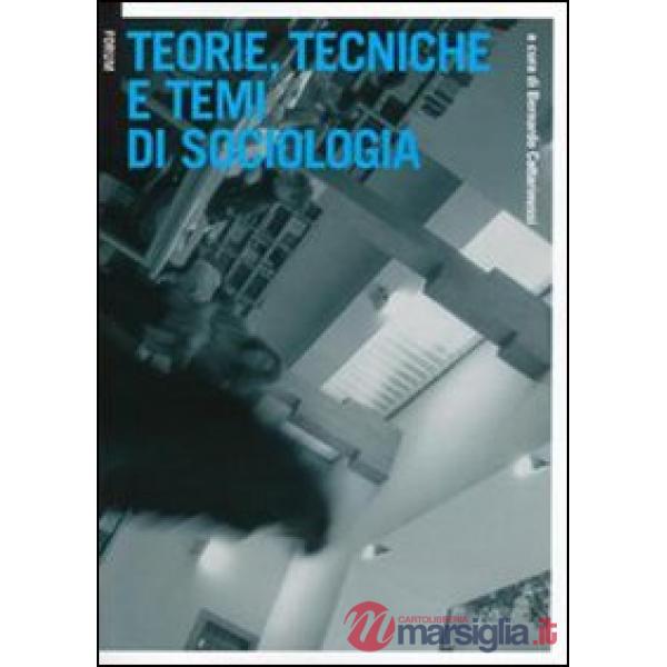 Teorie, tecniche e temi di sociologia