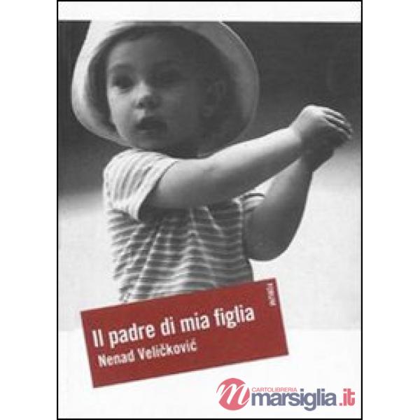 Padre di mia figlia (Il)
