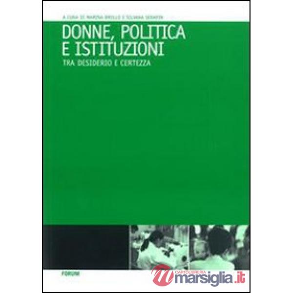 Donne, politica e istituzioni. Tra desiderio e certezza