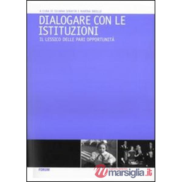Dialogare con le istituzioni. Il lessico delle pari opportunità
