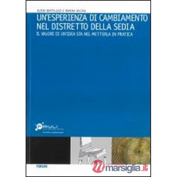 Esperienza di cambiamento nel distretto della sedia. Il valore di un'idea sta ne