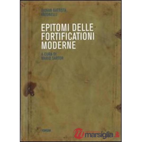 Epitomi delle fortificazioni moderne (rist. anast.)