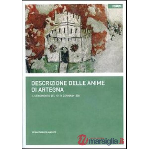 Descrizione delle anime di Artegna. Il censimento del 13-14 gennaio 1500. Testo latino a fronte