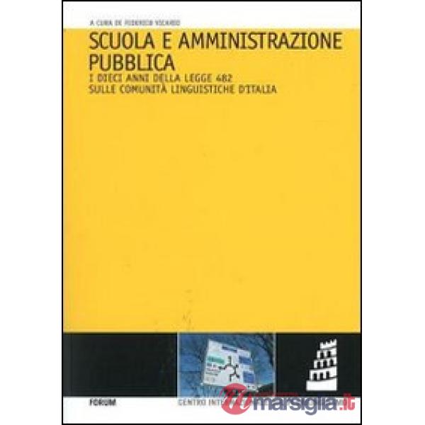 Scuola e amministrazione pubblica. I dieci anni della legge 482 sulle comunità linguistiche d'Italia