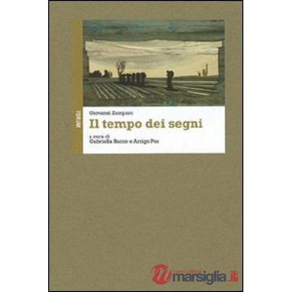 Tempo dei segni. Ediz. illustrata (Il)