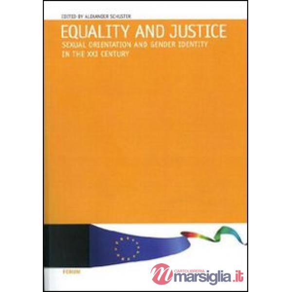 Equality and justice. Sexual orientation and gender identity in the XXI century
