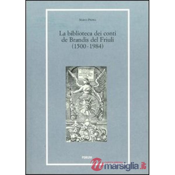 Biblioteca dei conti De Brandis (1500-1984) (La)