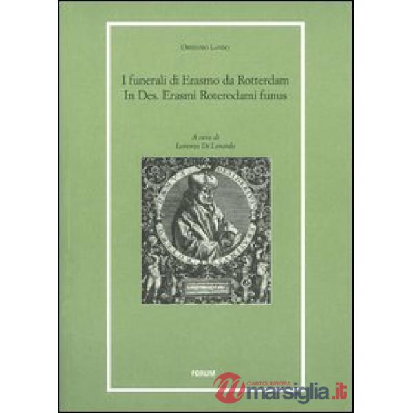Funerali di Erasmo da Rotterdam. In Des. Erasmi Roterodami funus (I)