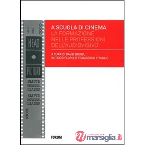 A scuola di cinema. La formazione nelle professioni dell'audiovisivo