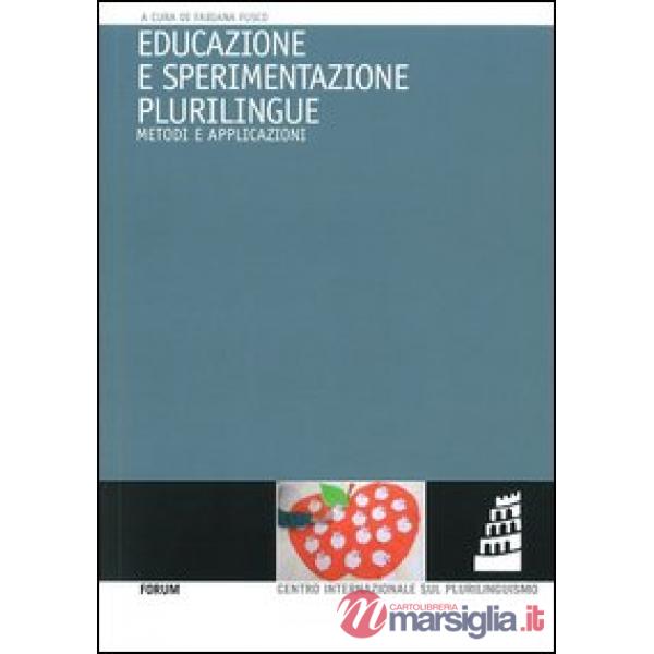 Educazione e sperimentazione plurilingue. Metodi e applicazioni