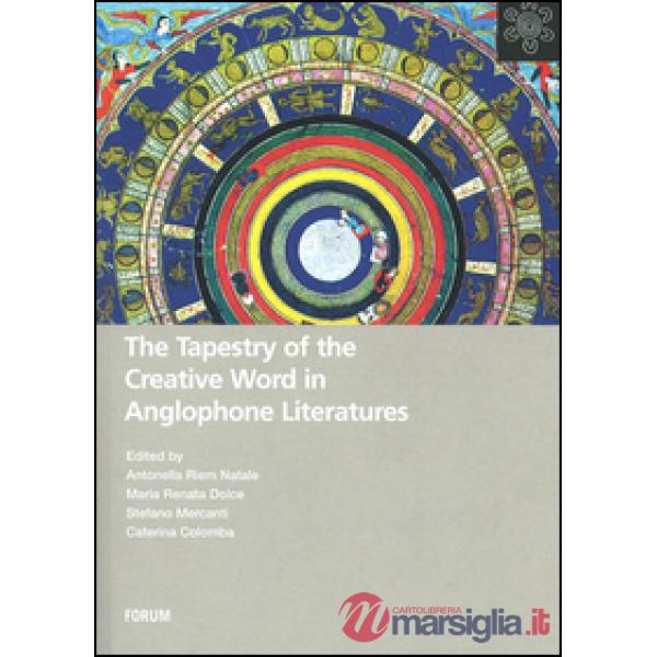 Tapestry of the creative word in anglophone literatures (The)