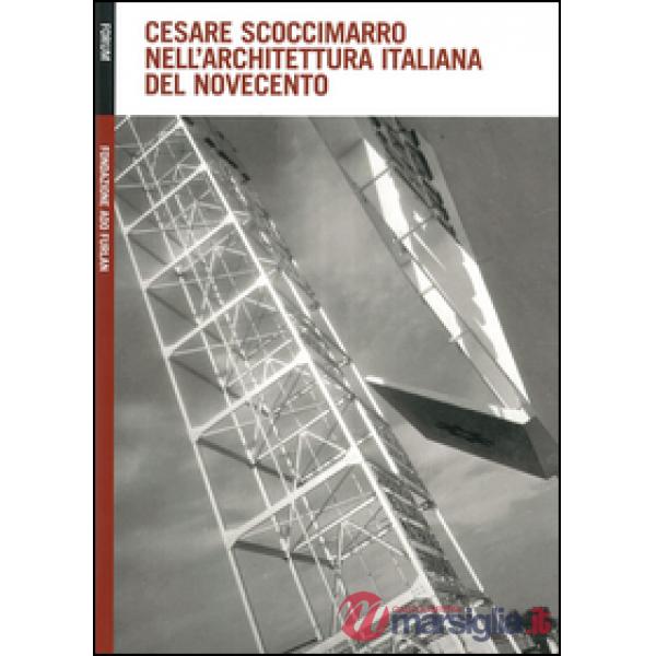 Cesare Scoccimarro nell'architettura italiana del Novecento