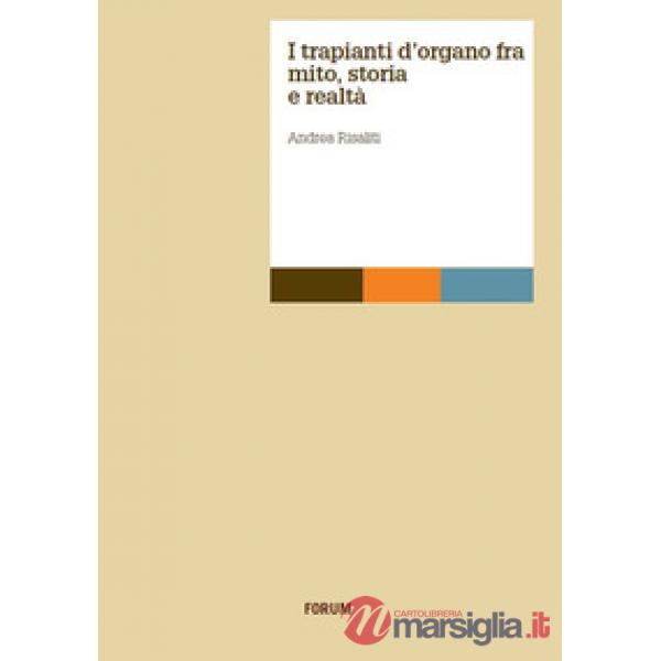 Trapianti d'organo tra mito, storia e realtà (I)