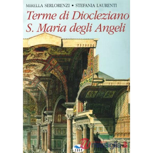 Terme di Diocleziano & S. Maria degli Angeli