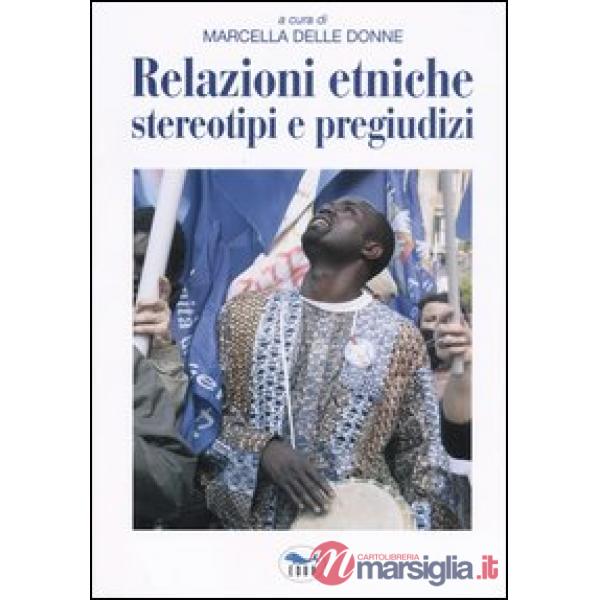 Relazioni etniche, stereotipi e pregiudizi