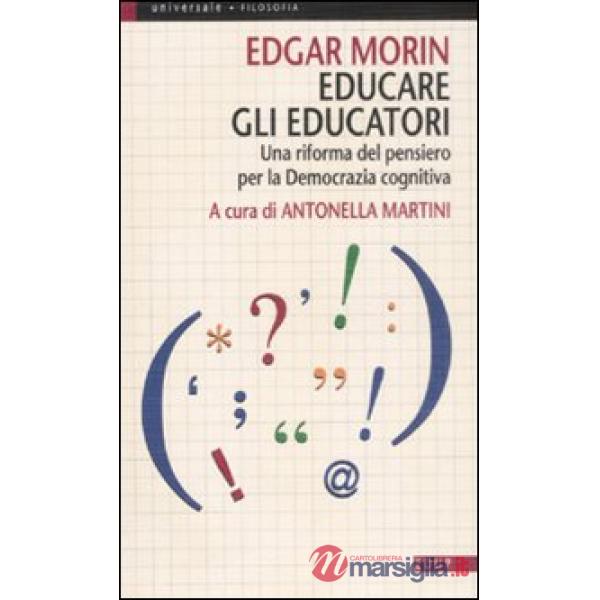 Educare gli educatori. Una riforma del pensiero per la democrazia cognitiva