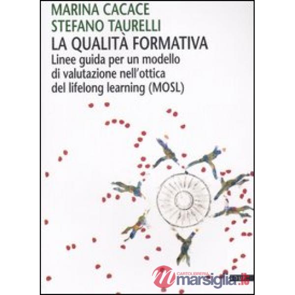 Qualità formativa. Linee guida per un modello di valutazione nell'ottica del lif