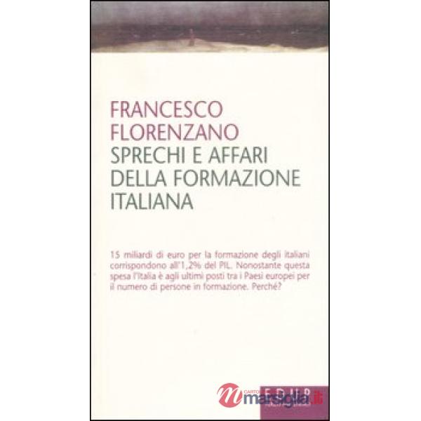 Sprechi e affari della formazione italiana