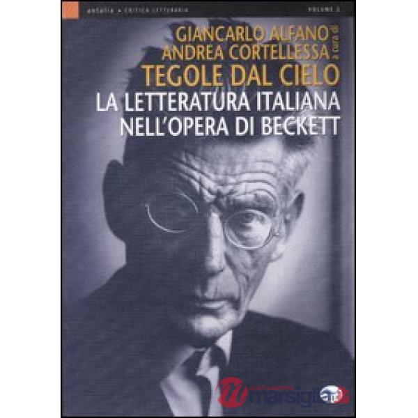 Tegole dal cielo. La letteratura italiana nell'opera di Beckett