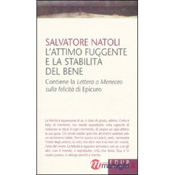 Attimo fuggente e la stabilità del bene (L')