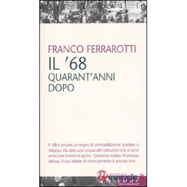'68 quarant'anni dopo (Il)