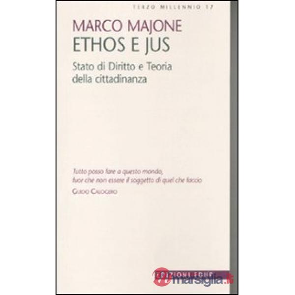 Ethos e Jus. Stato di diritto e teoria della cittadinanza