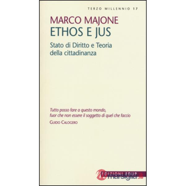 Ethos e Jus. Stato di diritto e teoria della cittadinanza