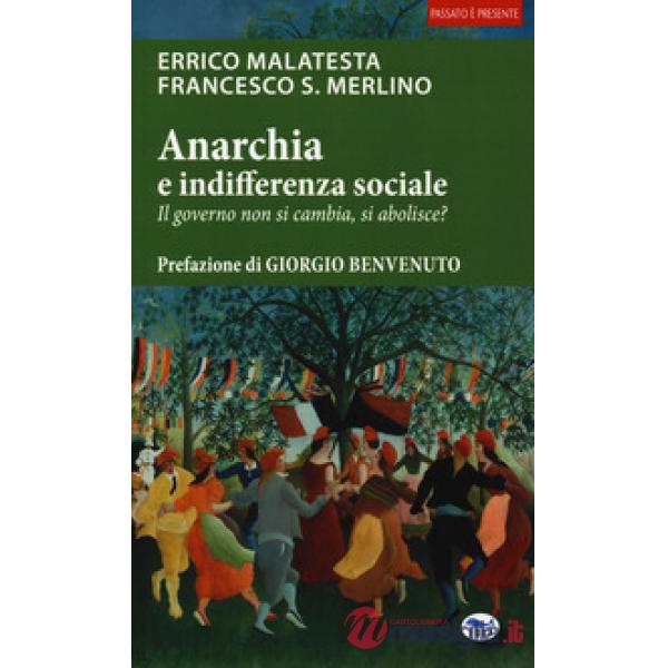 Anarchia e indifferenza sociale. Il governo non si cambia, si abolisce?