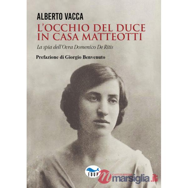 Occhio del Duce in casa Matteotti (L')