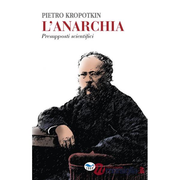 Anarchia. Presupposti scientifici (L')