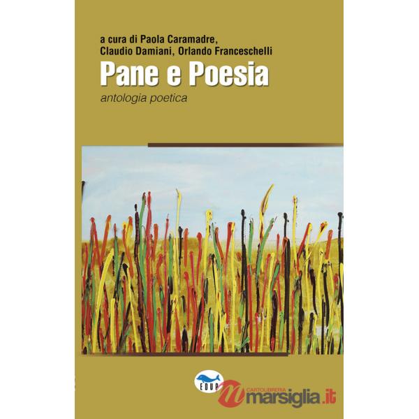 Pane e poesia. Antologia poetica